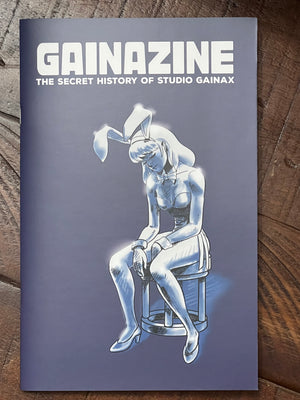 GAINAZINE The Secret History of Studio Gainax