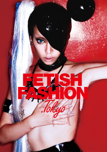FETISH FASHION .Tokyo